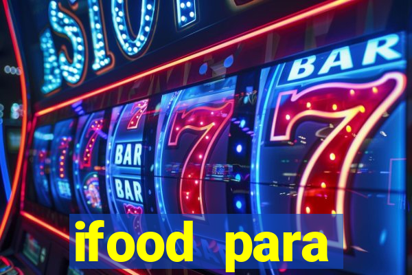 ifood para restaurante login